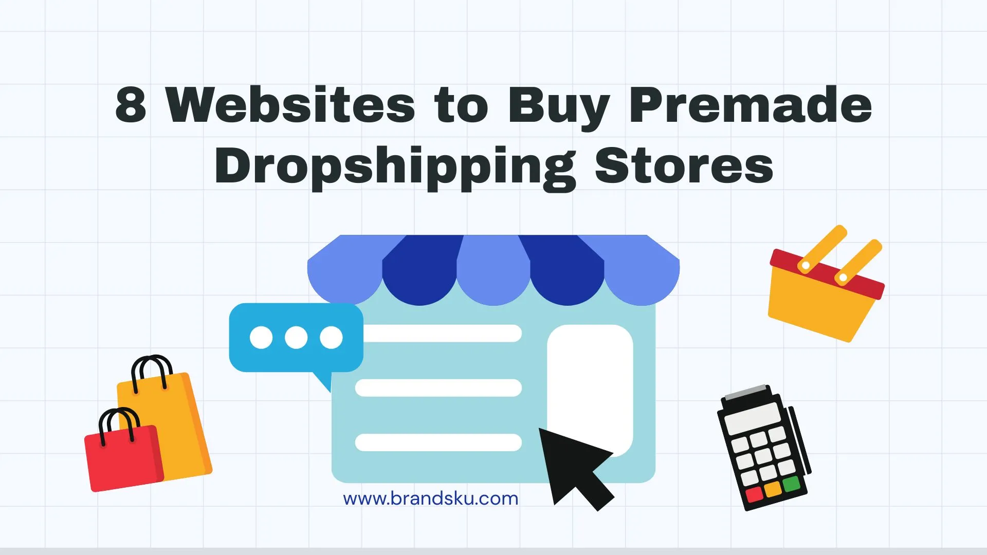 8 Websites to Buy Premade Dropshipping Stores in 2026