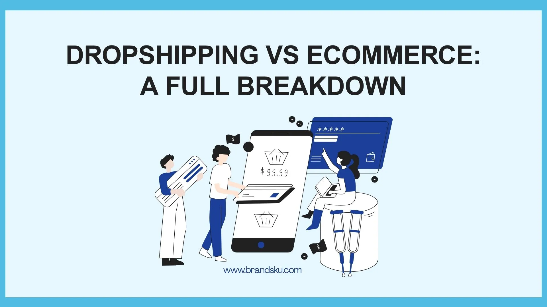 Dropshipping vs Ecommerce: A Full Breakdown for 2026