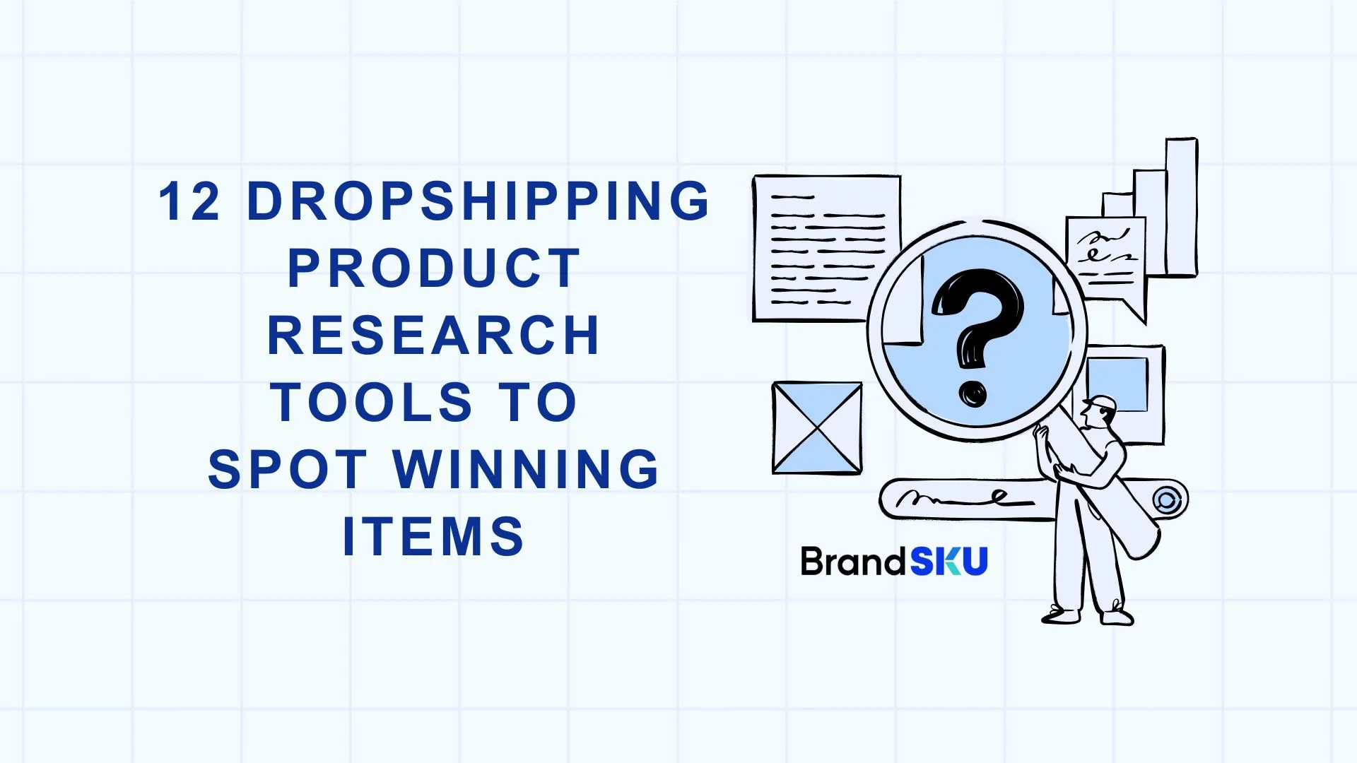 12 Dropshipping Product Research Tools to Spot Winning Items